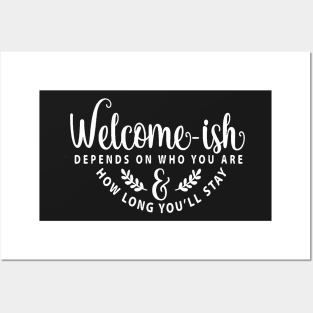 Welcome-ish Depends on Who You Are 2 Posters and Art